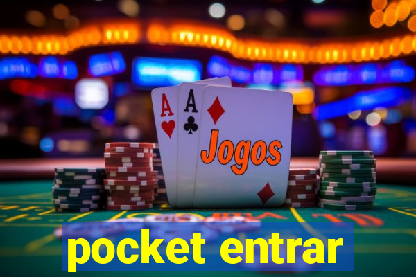 pocket entrar